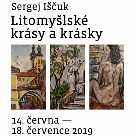 Sergej Iščuk - Litomyšlské krásky a krásy